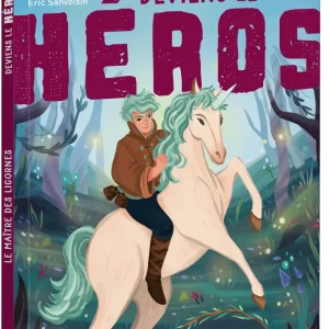 9791039512268.jpgv1762628183 Deviens le Héros - Le Maître des Licornes