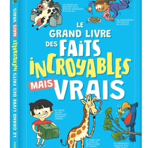 Le Grand Livre des Faits incroyables mais vrais!